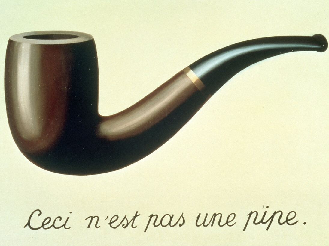 René Magritte, La Trahison des images, 1929 (Los Angeles County Museum of Art, Los Angeles CA)